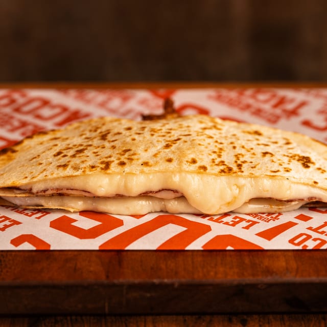 Cheese Quesadilla.